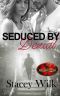 [Close Protection 01] • Seduced by Denial · Brotherhood Protectors World (Close Protection Book 1)